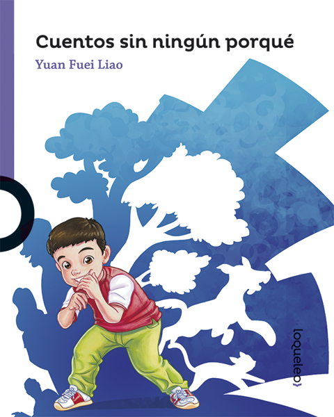 Imagen de CUENTOS SIN NINGUN PORQUE - LOQUELEO