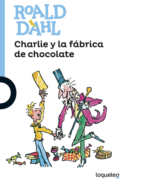 Imagen de CHARLIE Y LA FABRICA DE CHOCOLATE - LOQUELEO