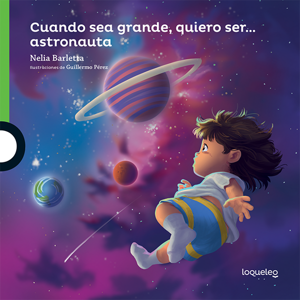 Imagen de CUANDO SEA GRANDE QUIERO SER... ASTRONAUTA - LOQUELEO